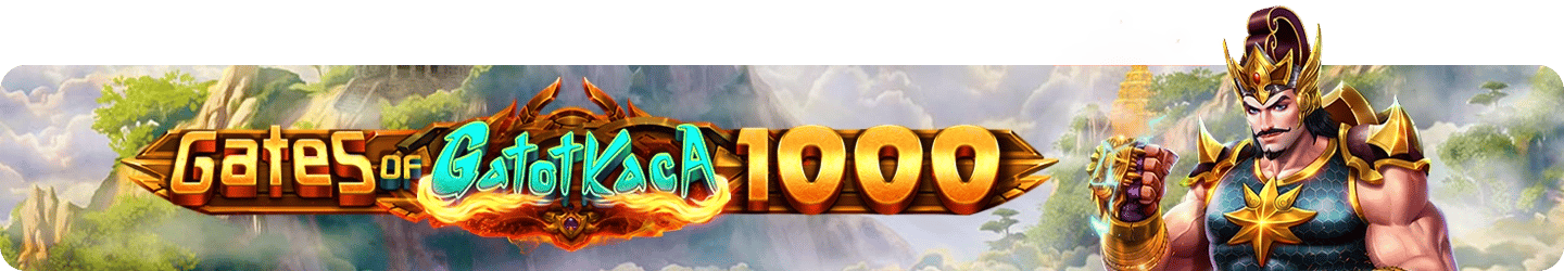 gates of gatot kaca 1000