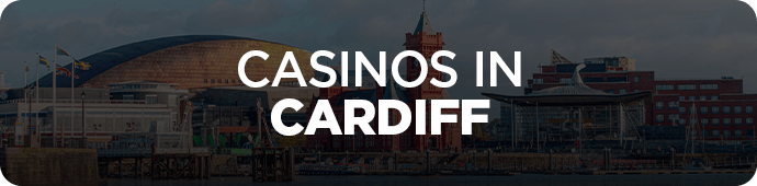 Casinos in Cardiff